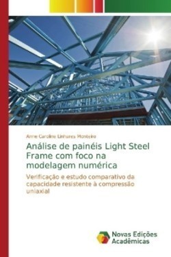 Análise de painéis Light Steel Frame com foco na modelagem numérica