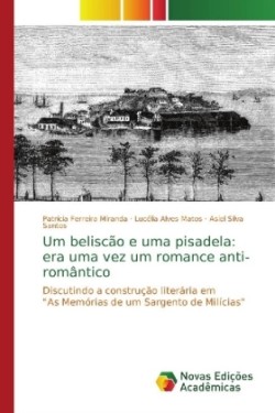 Um beliscão e uma pisadela era uma vez um romance anti-romantico