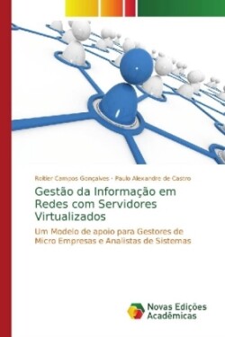 Gestão da Informação em Redes com Servidores Virtualizados