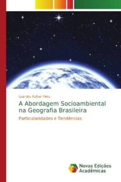 Abordagem Socioambiental na Geografia Brasileira