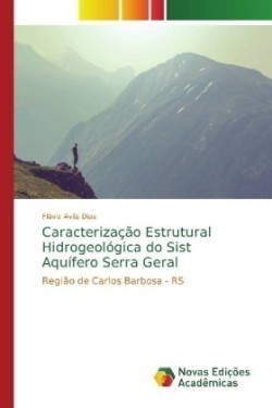 Caracterização Estrutural Hidrogeológica do Sist Aquífero Serra Geral