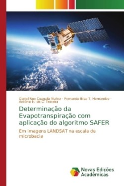 Determinação da Evapotranspiração com aplicação do algoritmo SAFER