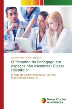 O Trabalho do Pedagogo em espaços não escolares