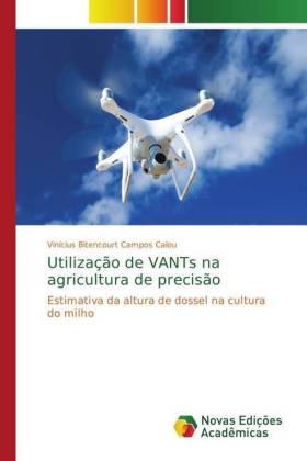 Utilização de VANTs na agricultura de precisão