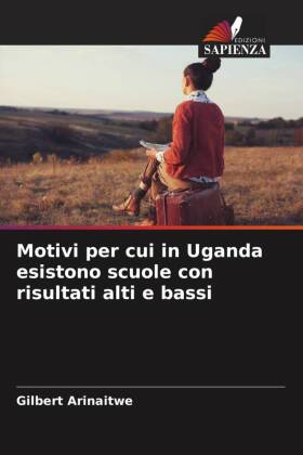 Motivi per cui in Uganda esistono scuole con risultati alti e bassi