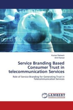 Service Branding Based Consumer Trust in telecommunication Services