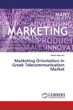 Marketing Orientation in Greek Telecommunication Market