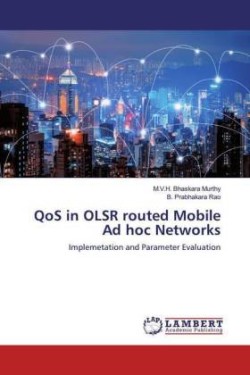 QoS in OLSR routed Mobile Ad hoc Networks