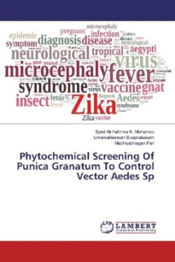 Phytochemical Screening Of Punica Granatum To Control Vector Aedes Sp
