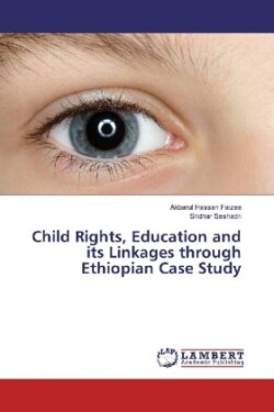 Child Rights, Education and its Linkages through Ethiopian Case Study