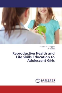 Reproductive Health and Life Skills Education to Adolescent Girls