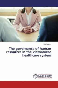The governance of human resources in the Vietnamese healthcare system