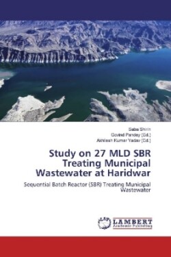 Study on 27 MLD SBR Treating Municipal Wastewater at Haridwar