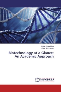 Biotechnology at a Glance: An Academic Approach