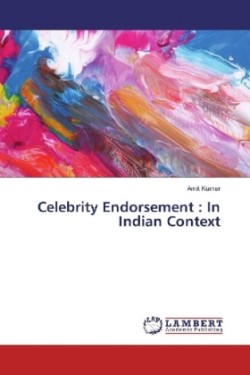 Celebrity Endorsement : In Indian Context
