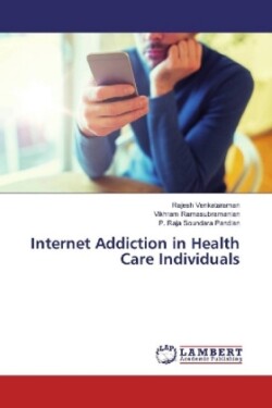 Internet Addiction in Health Care Individuals