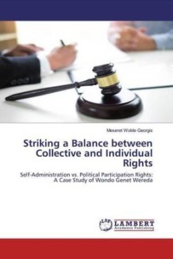 Striking a Balance between Collective and Individual Rights