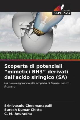 Scoperta di potenziali "mimetici BH3" derivati dall'acido siringico (SA)