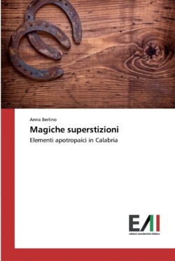 Magiche superstizioni