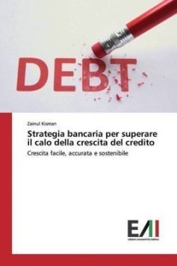 Strategia bancaria per superare il calo della crescita del credito