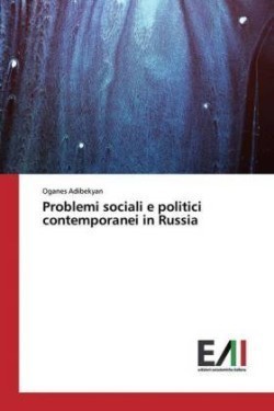 Problemi sociali e politici contemporanei in Russia