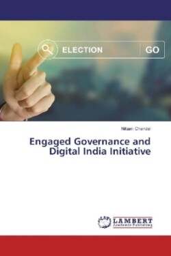 Engaged Governance and Digital India Initiative