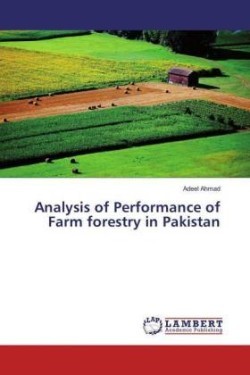 Analysis of Performance of Farm forestry in Pakistan