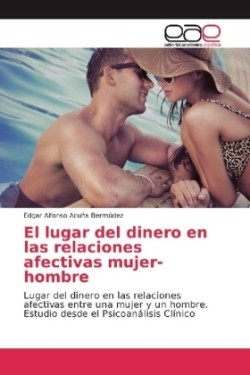 lugar del dinero en las relaciones afectivas mujer-hombre