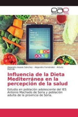 Influencia de la Dieta Mediterránea en la percepción de la salud