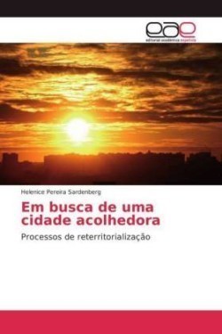 Em busca de uma cidade acolhedora