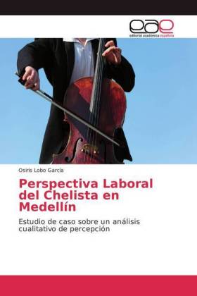 Perspectiva Laboral del Chelista en Medellín