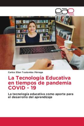 Tecnología Educativa en tiempos de pandemia COVID - 19