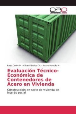 Evaluación Técnico-Económica de Contenedores de Acero en Vivienda