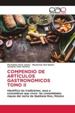 Compendio de Artículos Gastronomicos Tomo II