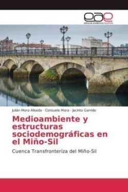 Medioambiente y estructuras sociodemográficas en el Miño-Sil