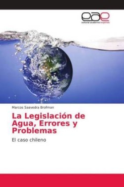 Legislación de Agua, Errores y Problemas