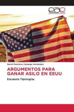 Argumentos Para Ganar Asilo En Eeuu