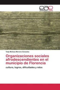 Organizaciones sociales afrodescendientes en el municipio de Florencia