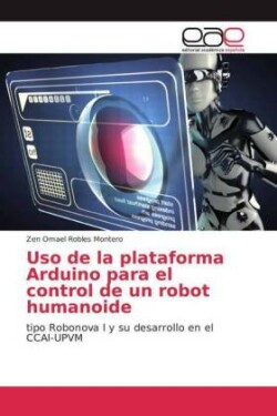 Uso de la plataforma Arduino para el control de un robot humanoide