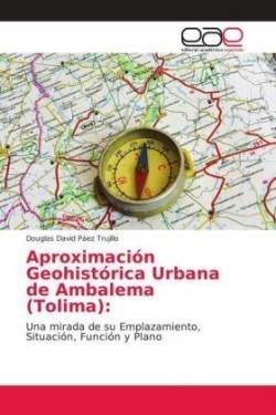 Aproximación Geohistórica Urbana de Ambalema (Tolima)