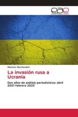 invasión rusa a Ucrania