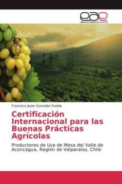 Certificación Internacional para las Buenas Prácticas Agrícolas