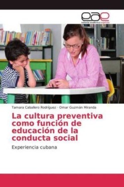 cultura preventiva como función de educación de la conducta social