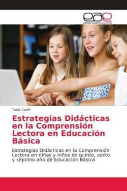 Estrategias Didácticas en la Comprensión Lectora en Educación Básica