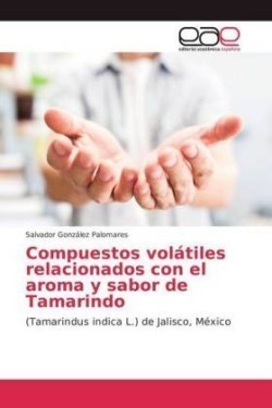 Compuestos volátiles relacionados con el aroma y sabor de Tamarindo