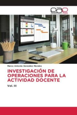 INVESTIGACIÓN DE OPERACIONES PARA LA ACTIVIDAD DOCENTE