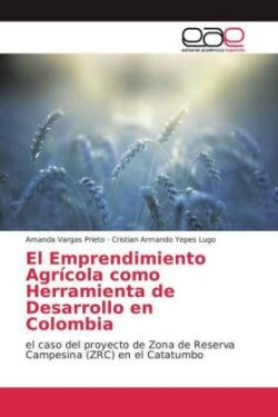 Emprendimiento Agrícola como Herramienta de Desarrollo en Colombia