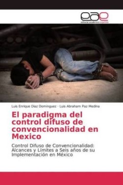 paradigma del control difuso de convencionalidad en Mexico