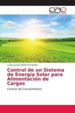 Control de un Sistema de Energía Solar para Alimentación de Cargas