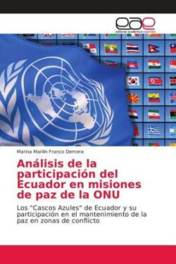 Análisis de la participación del Ecuador en misiones de paz de la ONU